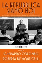 La Repubblica siamo noi. A scuola di Costituzione con i ragazzi di Libertà e Giustizia