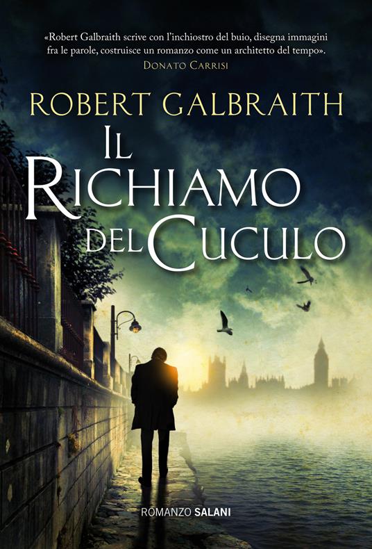 richiamo del cuculo. Un'indagine di Cormoran Strike