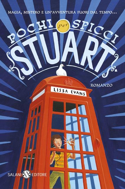 Pochi spicci per Stuart - Lissa Evans - copertina