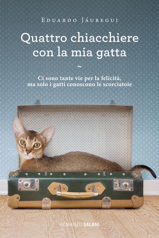 Quattro chiacchiere con la mia gatta - Eduardo Jáuregui - copertina