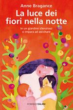 La luce dei fiori nella notte