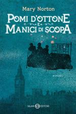 Pomi d'ottone e manici di scopa. Ediz. integrale