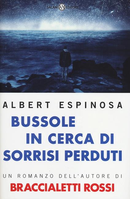 Bussole in cerca di sorrisi perduti - Albert Espinosa - copertina