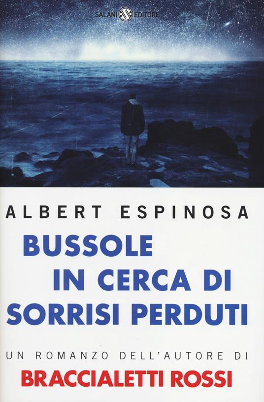 Bussole in cerca di sorrisi perduti - Albert Espinosa - copertina