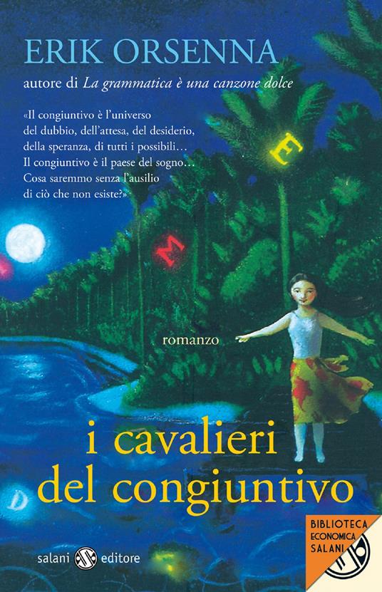 I cavalieri del congiuntivo - Erik Orsenna,F. Negrin,Francesco Bruno - ebook