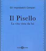 Il pisello. La vita vista da lui