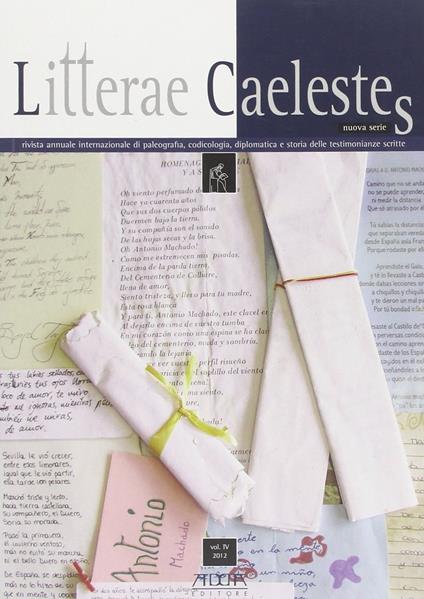 Litterae caelestes. Rivista annuale internazionale di paleografia, codicologia, diplomatica e storia delle testimonianze scritte. Vol. 4 - copertina