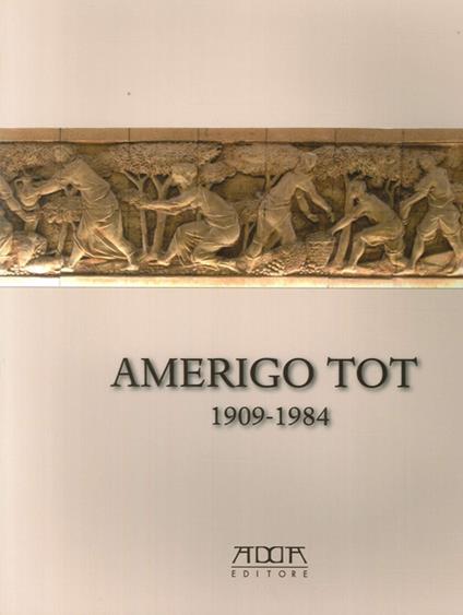 Amerigo Tot 1909-1984. «Quel maledetto magiaro». Ediz. illustrata - Alessandra Critelli - copertina