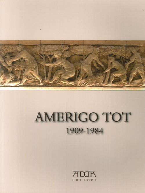 Amerigo Tot 1909-1984. «Quel maledetto magiaro». Ediz. illustrata - Alessandra Critelli - copertina