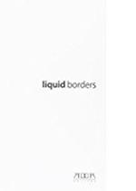 Liquid bordes. Fotografia videoarte installazione. Catalogo del festival internazionale di arte contemporanea (Bari, 3-31 luglio 2013). Ediz. illustrata