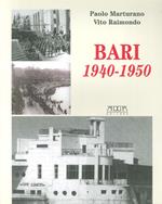 Bari 1940-1950. Dalla dichiarazione di guerra all'occupazione degli alleati e al dopoguerra