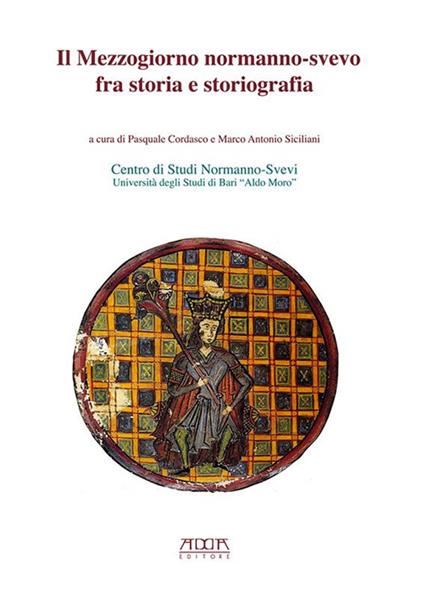 Il mezzogiorno normanno-svevo fra storia e storiografia - copertina