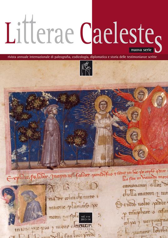 Litterae caelestes. Rivista annuale internazionale di paleografia, codicologia, diplomatica e storia delle testimonianze scritte vol. 5-6 (2013-14) - copertina