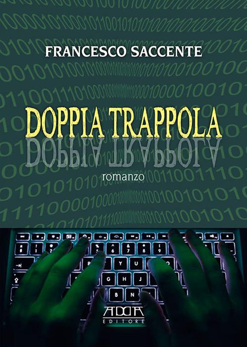 Doppia trappola - Francesco Saccente - copertina