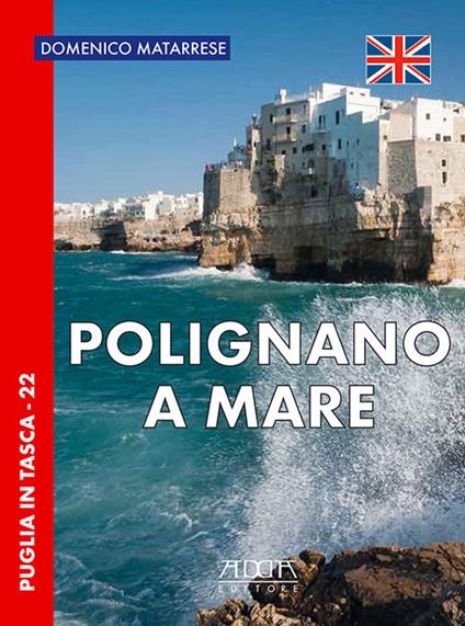 Polignano a Mare. Ediz. inglese - Domenico Matarrese - copertina