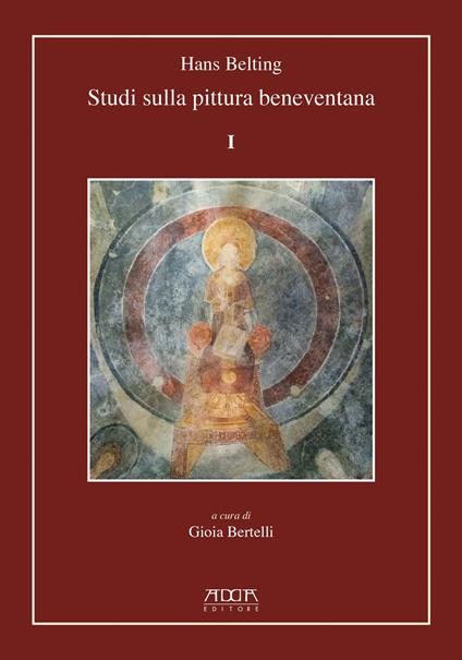 Studi sulla pittura beneventana. Vol. 1 - Hans Belting - copertina