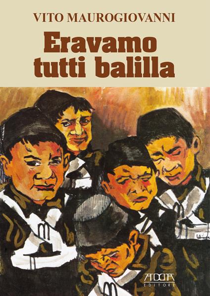 Eravamo tutti Balilla - Vito Maurogiovanni - copertina