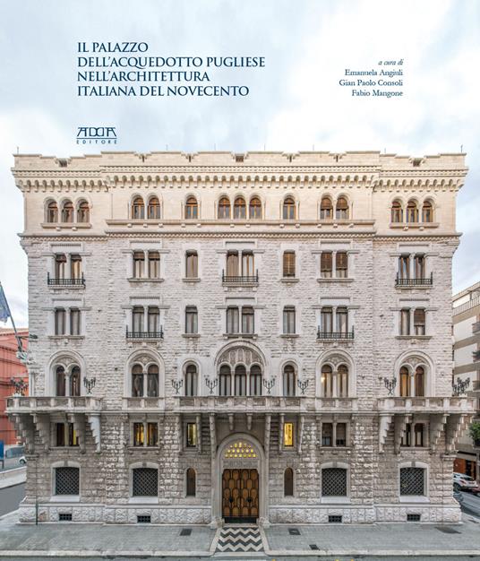 Il palazzo dell'Acquedotto pugliese nell'architettura italiana del Novecento - copertina