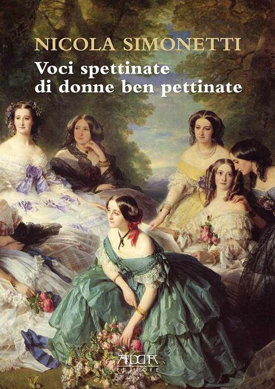 Voci spettinate di donne ben pettinate. Un abc al femminile - Nicola Simonetti - copertina