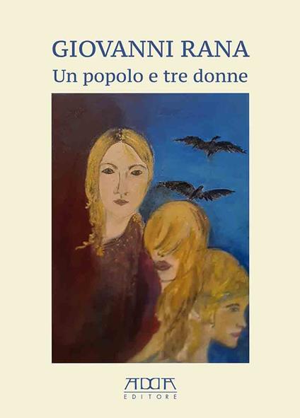 Un popolo e tre donne - Giovanni Rana - copertina
