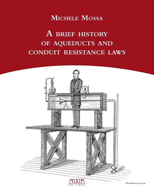 A brief history of aqueducts and conduit resistance laws - Michele Mossa - copertina