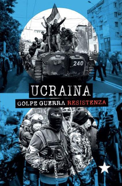 Ucraina. Golpe, guerra, resistenza - copertina
