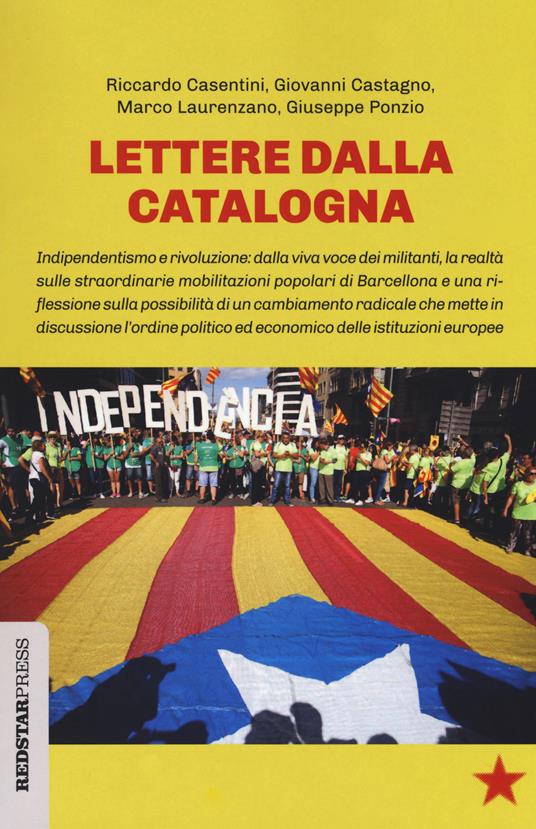 Lettere dalla Catalogna - Giovanni Castagno,Marco Laurenzano,Giuseppe Ponzio - copertina