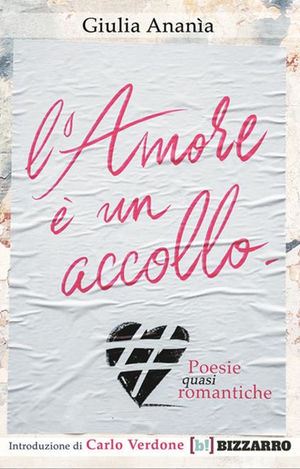 L' amore è un accollo. Poesie (quasi) romantiche - Giulia Ananìa - copertina
