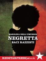 Negretta. Baci razzisti