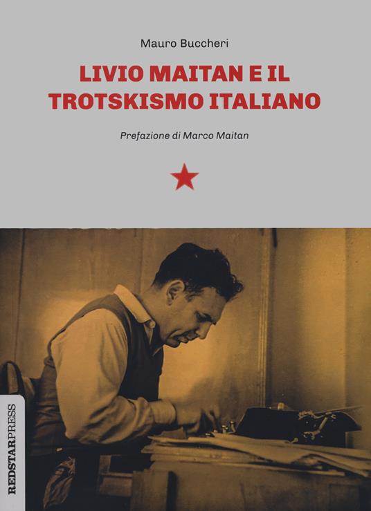 Livio Maitan e il trotskismo italiano - Mauro Buccheri - copertina