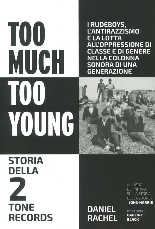 Too much too young. Storia della 2 Tone Records - Daniel Rachel - copertina