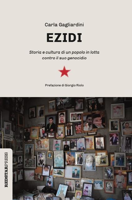 Ezidi. Storia e cultura di un popolo in lotta contro il suo genocidio - Carla Gagliardini - copertina