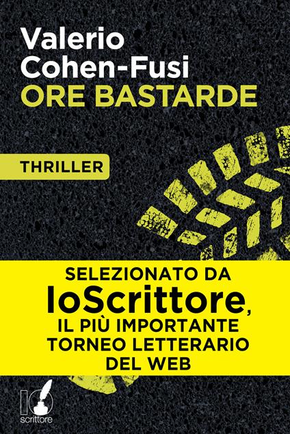 Ore bastarde - Valerio Cohen-Fusi - ebook