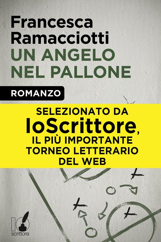 Un angelo nel pallone - Francesca Ramacciotti - ebook