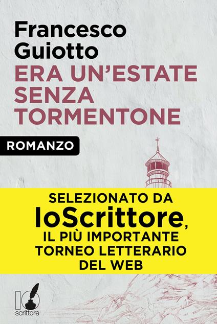 Era un'estate senza tormentone - Francesco Guiotto - ebook