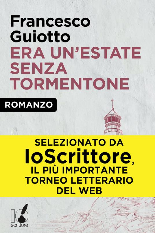 Era un'estate senza tormentone - Francesco Guiotto - ebook
