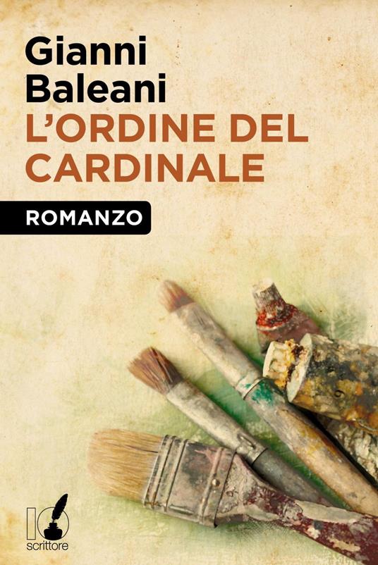 L' ordine del cardinale - Gianni Baleani - ebook