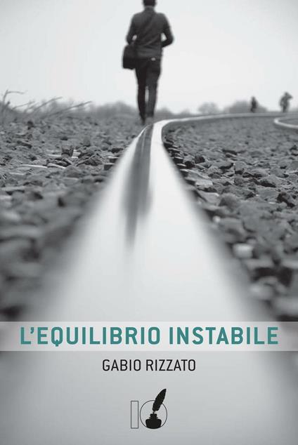 L' equilibrio instabile - Gabio Rizzato - copertina