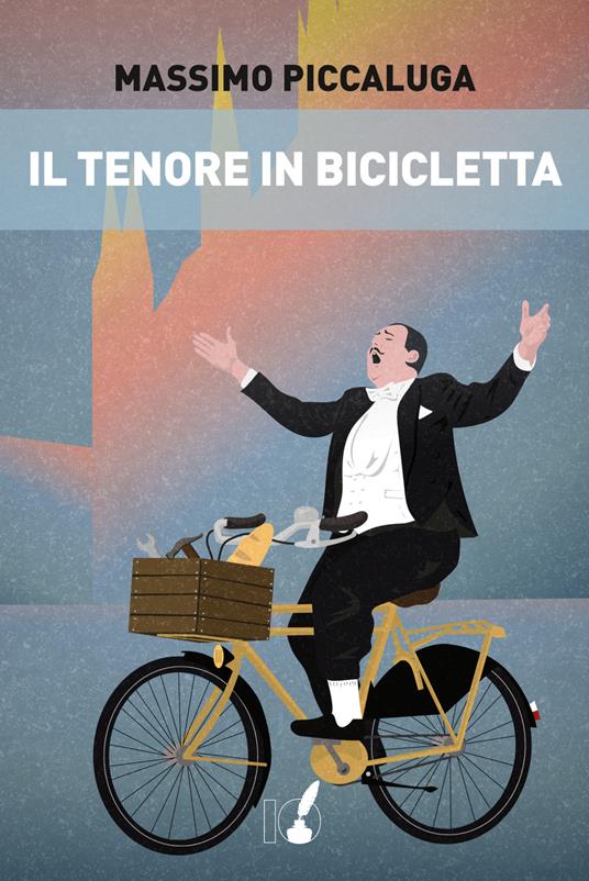 Il tenore in bicicletta - Massimo Piccaluga - copertina