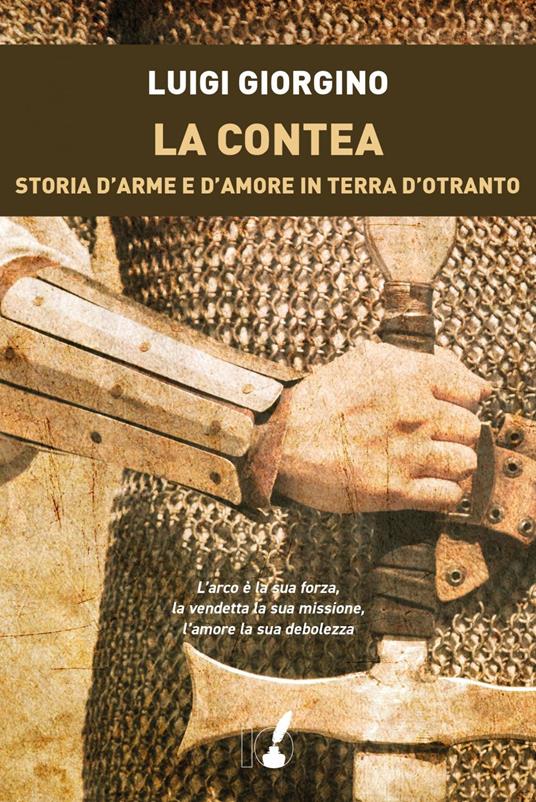 La contea. Storia d'arme e d'amore in terra d'Otranto - Luigi Giorgino - ebook