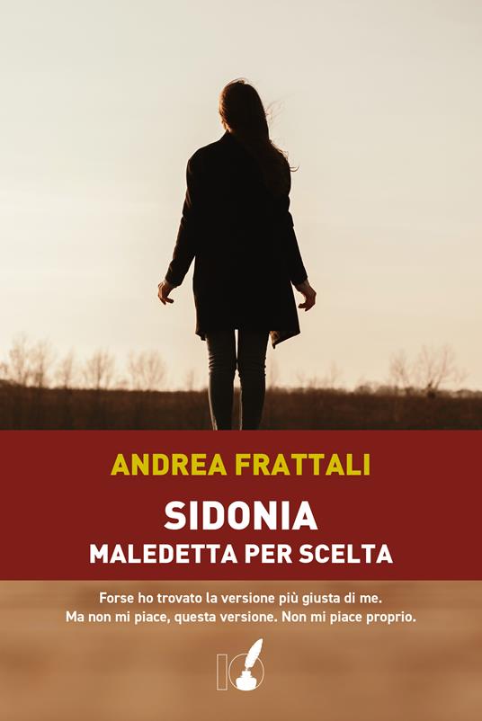 Sidonia, maledetta per scelta - Andrea Frattali - copertina