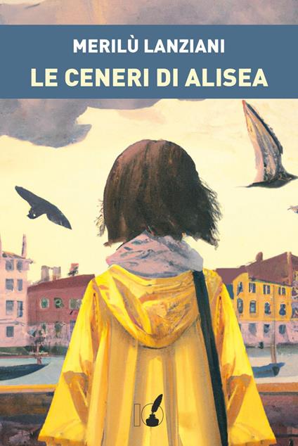 Le ceneri di Alisea - Merilù Lanziani - copertina