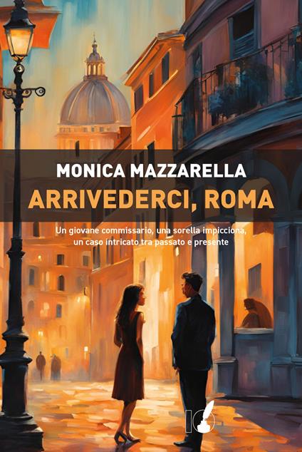 Arrivederci, Roma - Monica Mazzarella - copertina