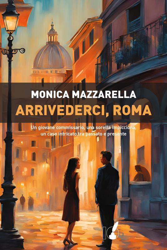 Arrivederci, Roma - Monica Mazzarella - copertina