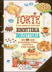 Torte, biscotteria, dolcetteria - copertina