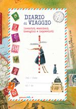 Diario di viaggio. Incontri e emozioni
