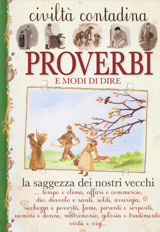 Proverbi e modi di dire. Civiltà contadina - copertina