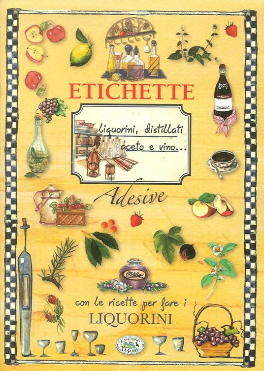 Liquorini, distillati, aceto e vino... Etichette adesive - copertina