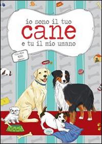 Io sono il tuo cane e tu il mio umano con oltre 100 adesivi - copertina