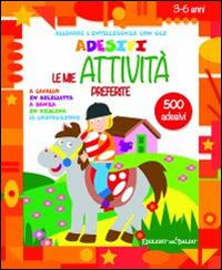 Le mie attività preferite. Allenare l'intelligenza con gli adesivi. Ediz. illustrata - copertina